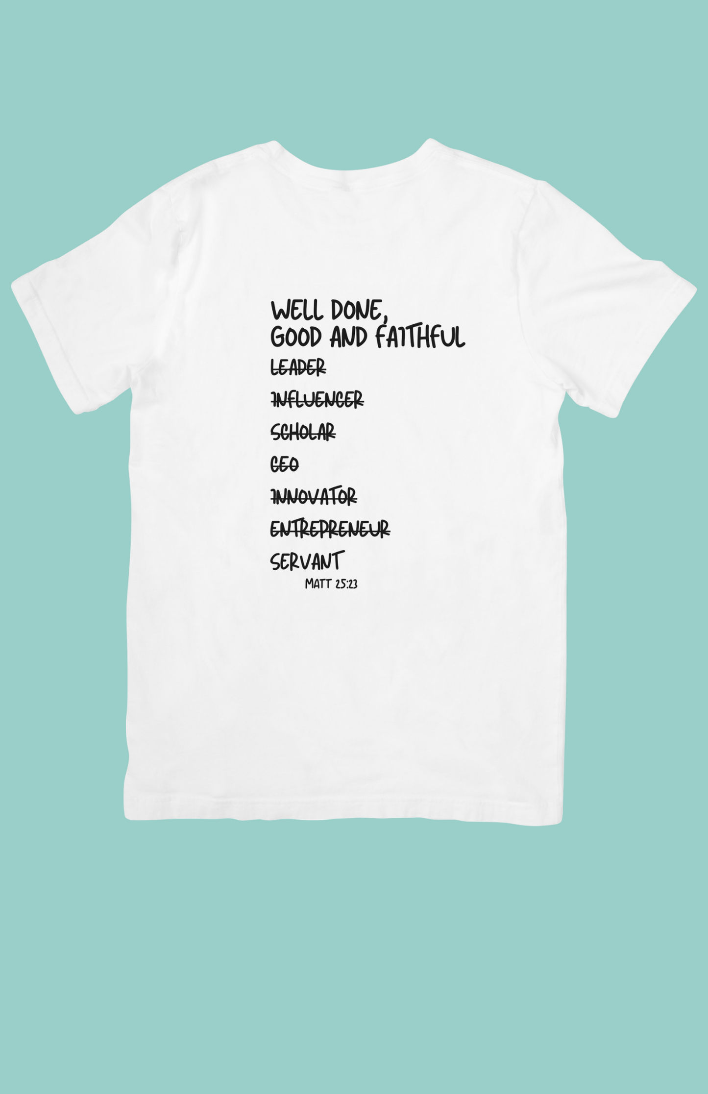 Well Done, Good and Faithful...